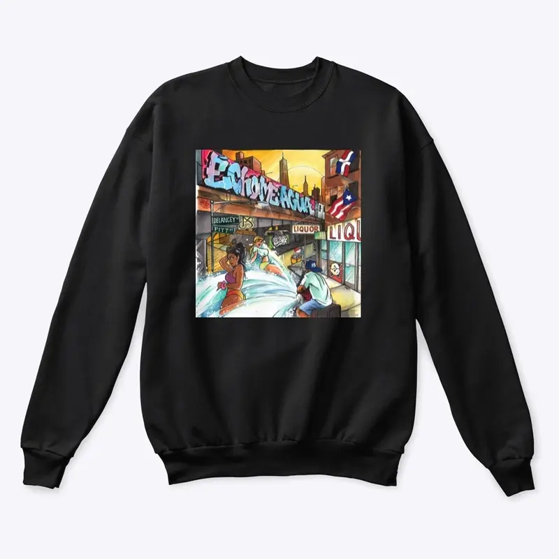 ÉCHAME AGUA CREWNECK